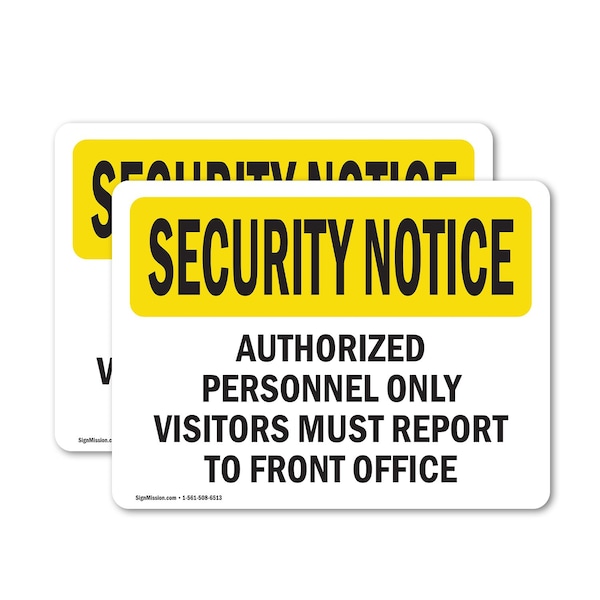 Signmission Visitors Report To Front Office OSHA Security Notice Sign, Vinyl Decal, 14in W x 10in L, 2PK OS-2PACK-SN-D-1014-L-11676 - main